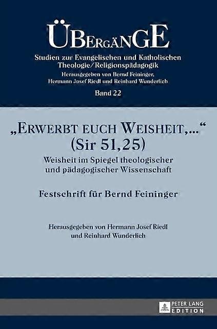 Erwerbt Euch Weisheit ... Sir 5125 Hardback Book