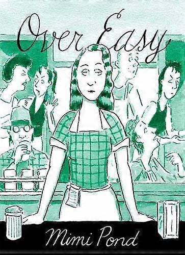 Over Easy - Mimi Pond