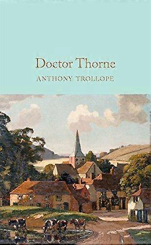 Doctor Thorne by Anthony Trollope Hardback Book