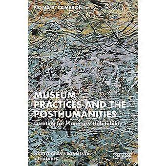 Les pratiques muséales et les posthumanités : conserver pour l’habitabilité planétaire (Routledge Environmental Humanities)