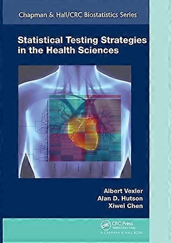 Statistical Testing Strategies in the Health Sciences