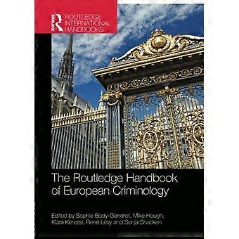 The Routledge Handbook of European Criminology (Routledge International Handbooks)