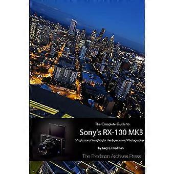 Le guide complet du RX-100 Mk3 de Sony (édition B&w)