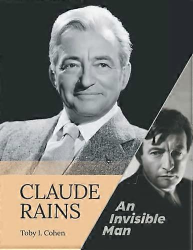 Claude Rains - Ein unsichtbarer Mann
