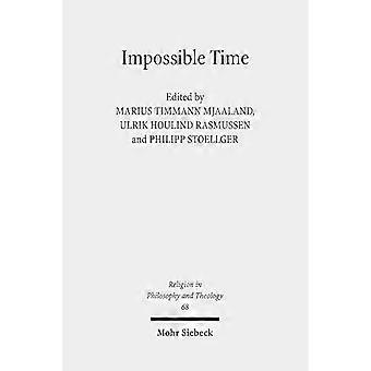 Impossible Time: Past and Future in the Philosophy of Religion
