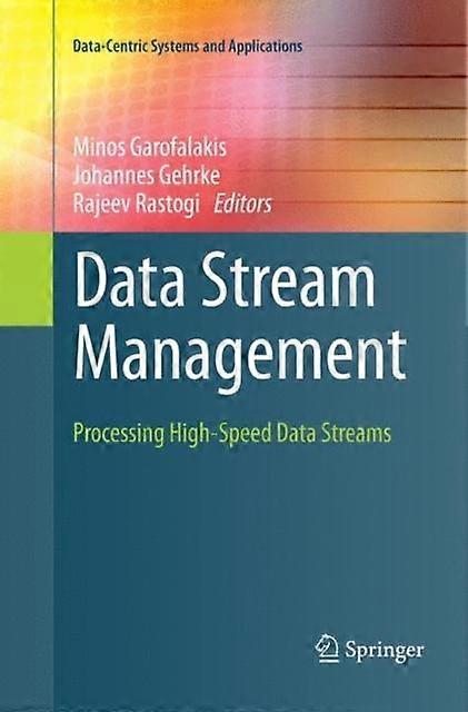 Data Stream Management Processing High-speed Data Streams - Springer Nature B.V - Paperback - en Book