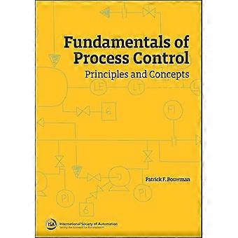 Fundamentals of Process Control Principles and Concepts