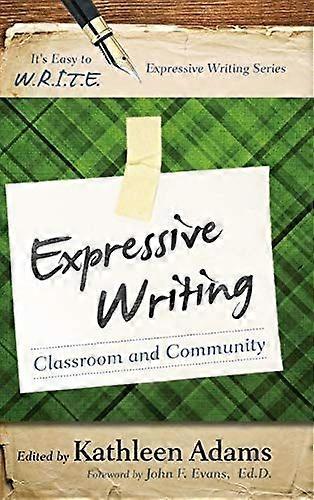 Expressive writing classroom and community