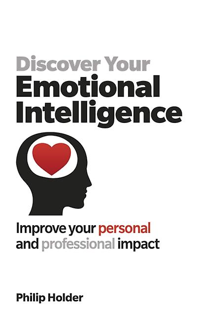 Discover Your Emotional Intelligence by Philip Holder Paperback