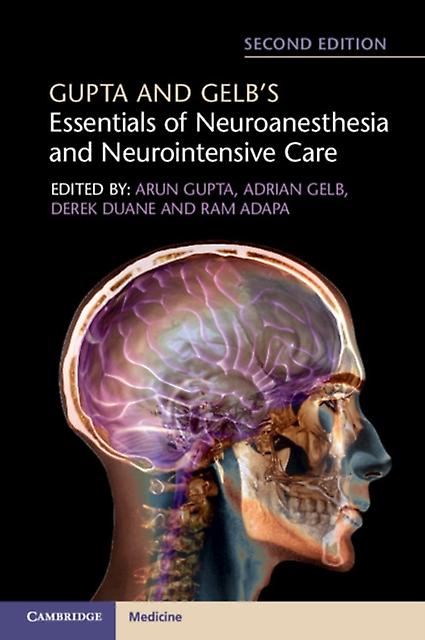 Gupta And Gelbs Essentials Of Neuroanesthesia And Neurointensive Care Paperback