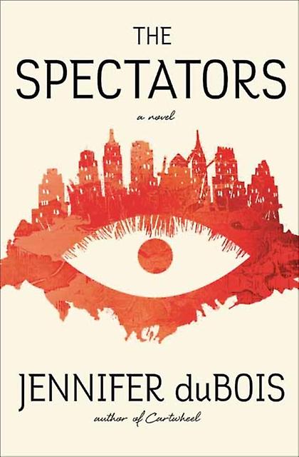 Spectators - Jennifer Dubois
