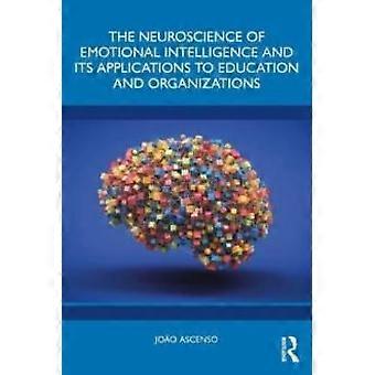 The Neuroscience Of Emotional Intelligence And Its Applications To Education And - Joo Ascenso