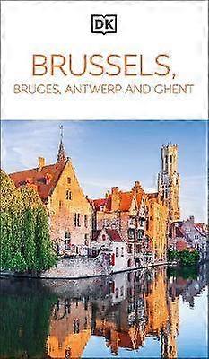DK Brussels Bruges Antwerp and Ghent