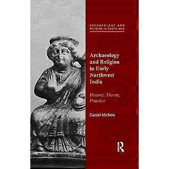 Archaeology and Religion in Early Northwest India