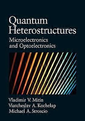Quantum Heterostructures