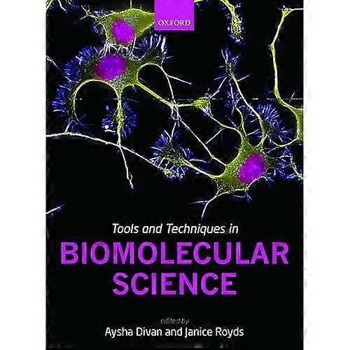 Tools and Techniques in Biomolecular Science