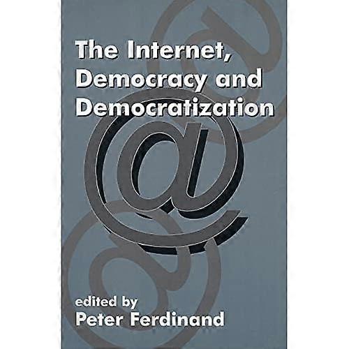 The Internet, Democracy, and Democratization