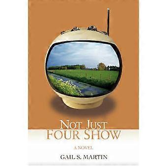Not Just Four Show