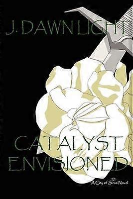 Catalyst Envisioned