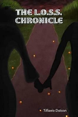 The L.O.S.S. Chronicle