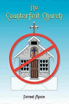 The Counterfeit Church