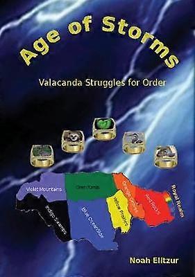 AGE OF STORMS Valacanda Struggles for Order