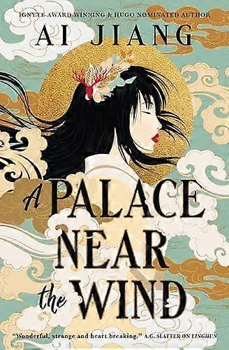 A Palace Near The Wind by Ai Jiang Hardback Book