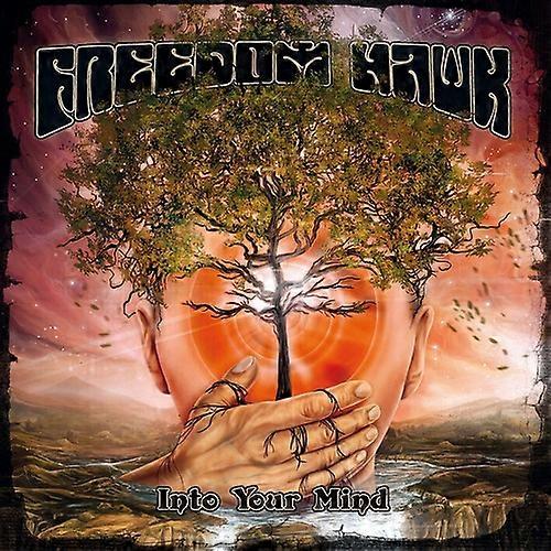 Freedom Hawk - Into Your Mind  [COMPACT DISCS] USA import