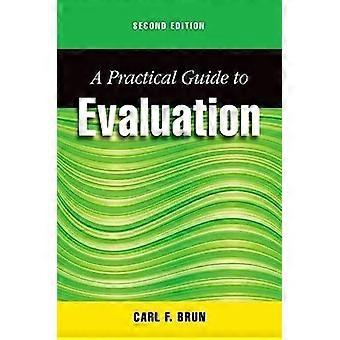 Praktisk veiledning til evaluering, andre utgave - Carl Brun