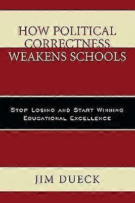 How Political Correctness Weakens Schools