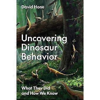 Descubriendo el comportamiento de los dinosaurios: qué hicieron y cómo lo sabemos