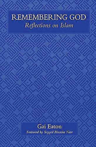 Recordando Dios: Reflexiones sobre el Islam