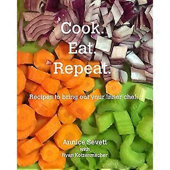 Cocinar. Comer. Repetir.