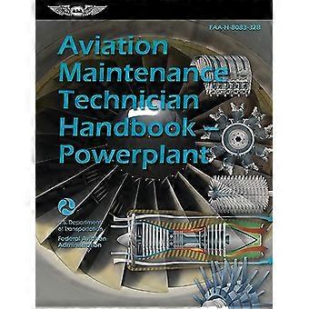 Handboek voor luchtvaartonderhoudstechnicus - Krachtbron (2023): Faa-H-8083-32b (Asa FAA-handboek)