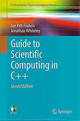 Guide to Scientific Computing in C++