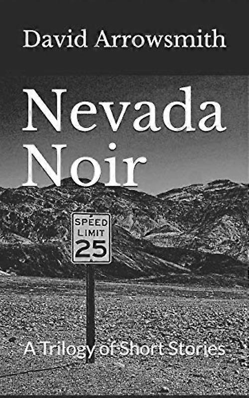 Nevada Noir: trylogia opowiadań