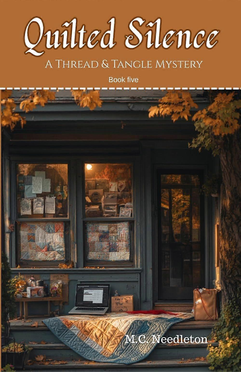 Quilted silence - thread tangle mysteries - book five