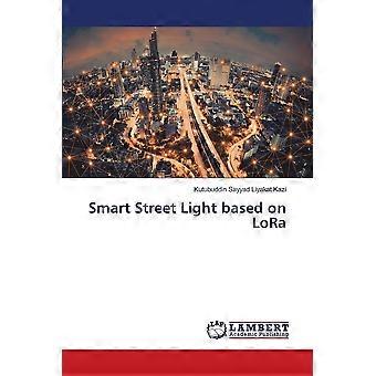 Smart street light based on lora