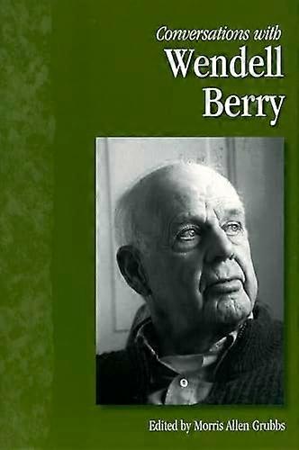 Conversations with Wendell Berry