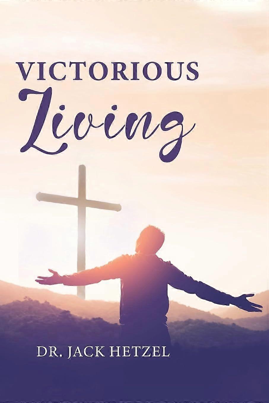 Victorious living