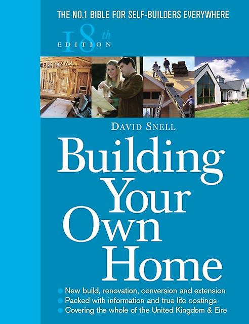 Building Your Own Home 18th Edition by David Snell Paperback