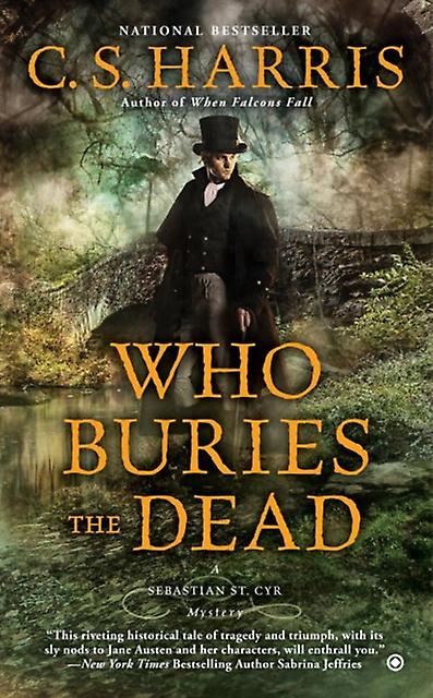 Who Buries The Dead by C.S. Harris Paperback