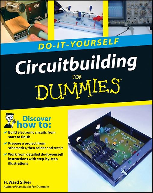 Circuitbuilding Doityourself For Dummies by H. Ward Silver Paperback