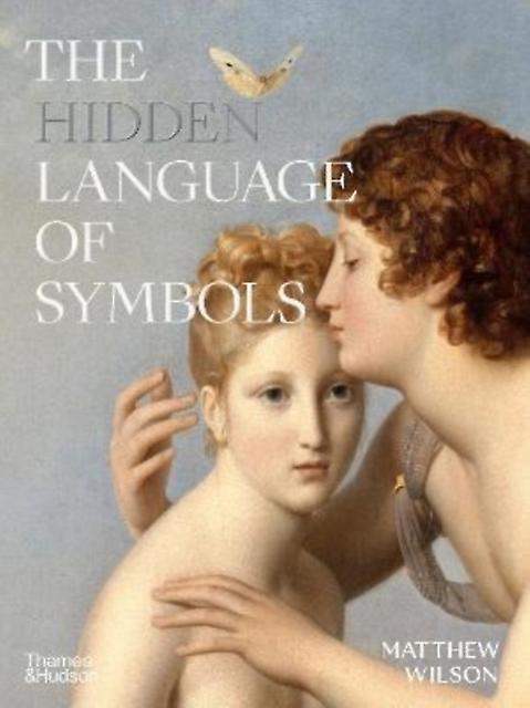 The Hidden Language Of Symbols by Matthew Wilson Hardback Book