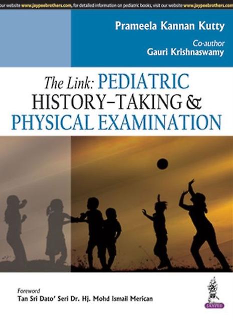 The Link Pediatric History Taking And Physical Diagnosis by Prameela Kannan Kutty Paperback