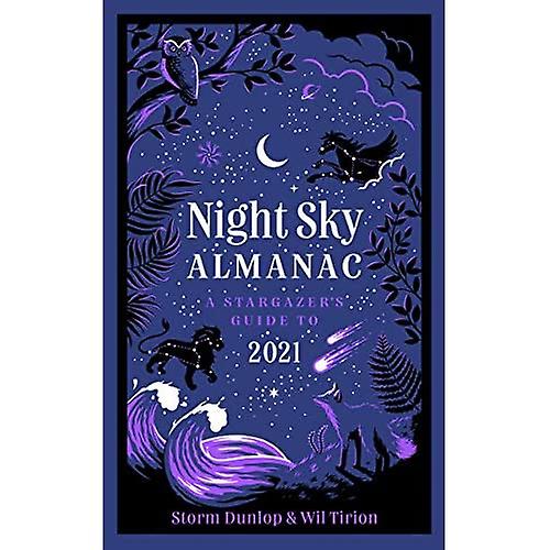 Night Sky Almanac 2021: A stargazer's guide