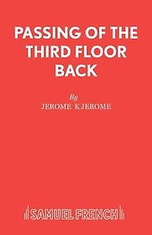 Passing Of Third Floor Back - Acting Edition - Jerome Jerome - Plays, playscripts - Samuel French Ltd - Paperback