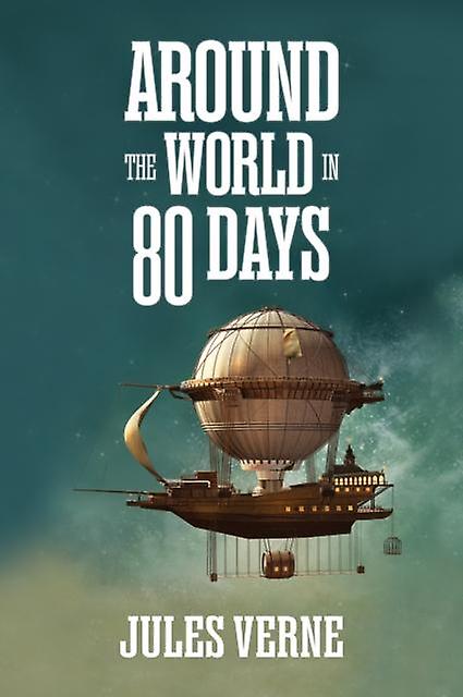 Around The World In Eighty Days - Jules Verne
