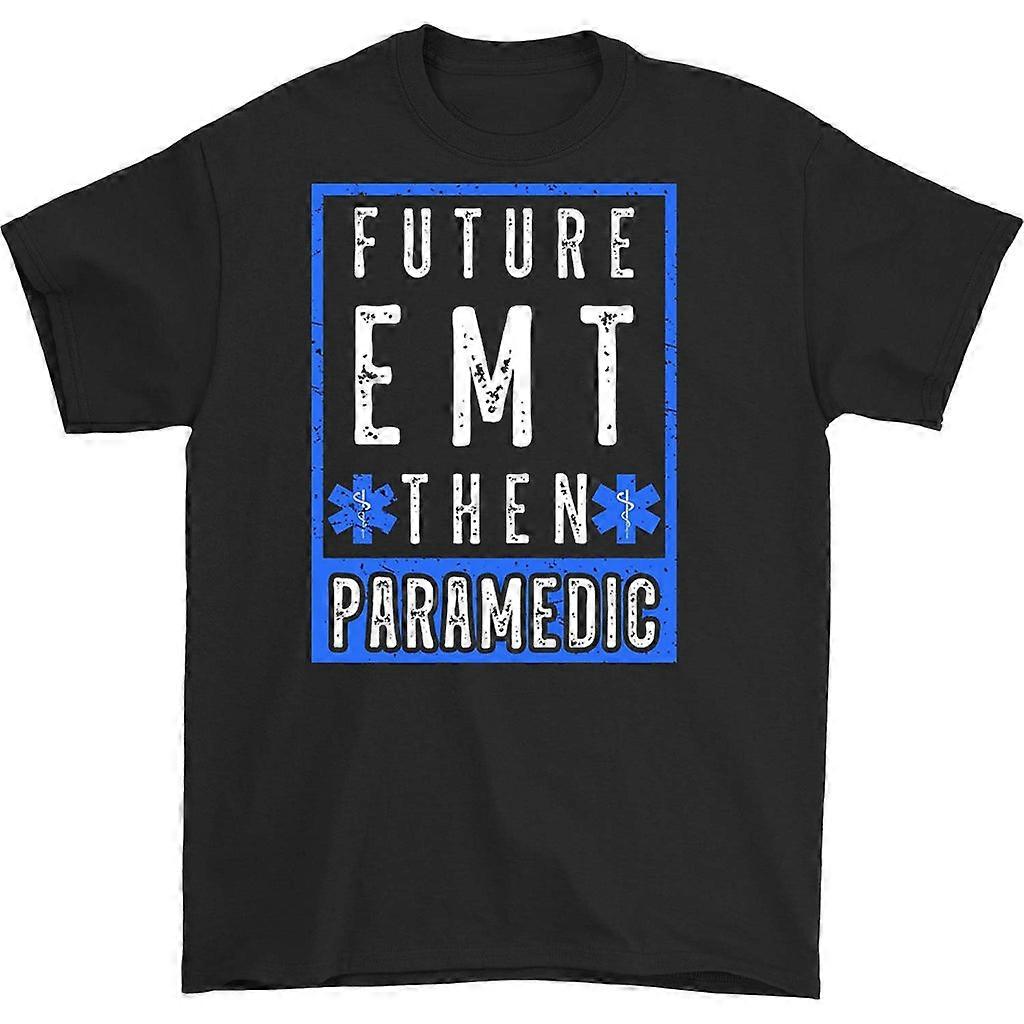 Future Emt Then Paramedic T-shirt