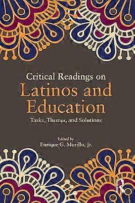 Critical Readings on Latinos and Education